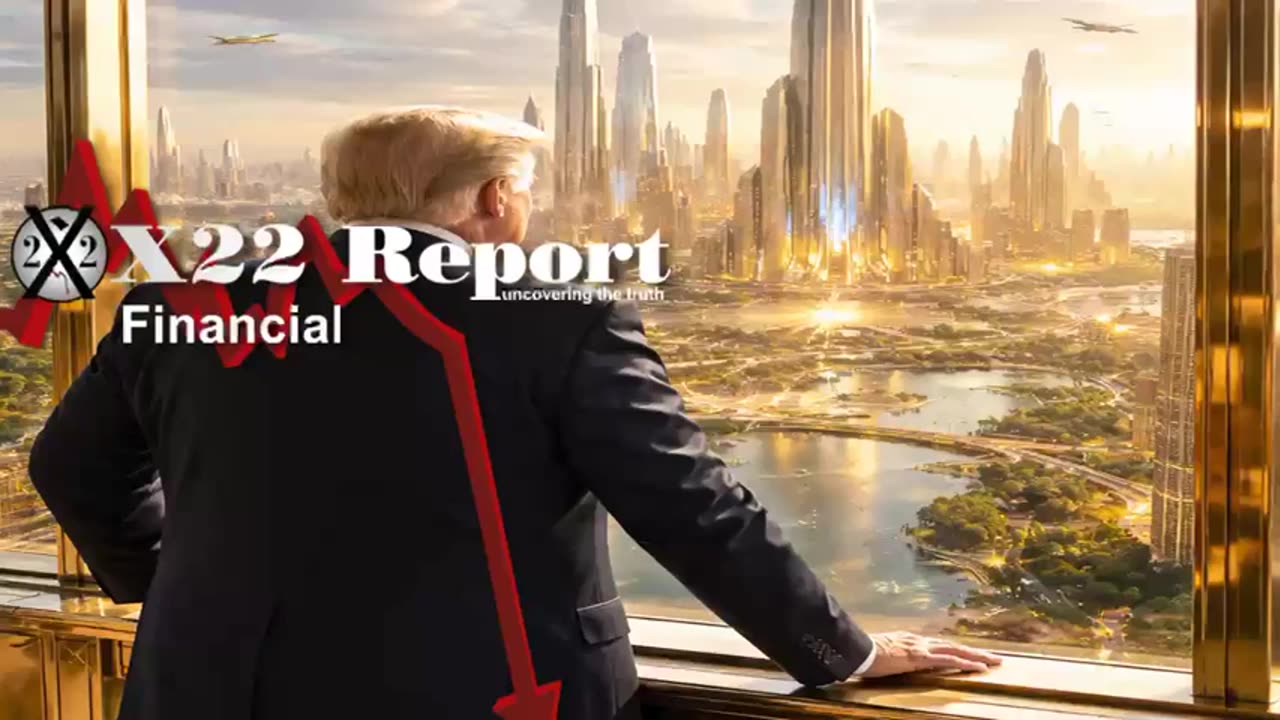 X22 Report: Trump’s Parallel Economic System Just Destroyed The [CB] Narrative.......