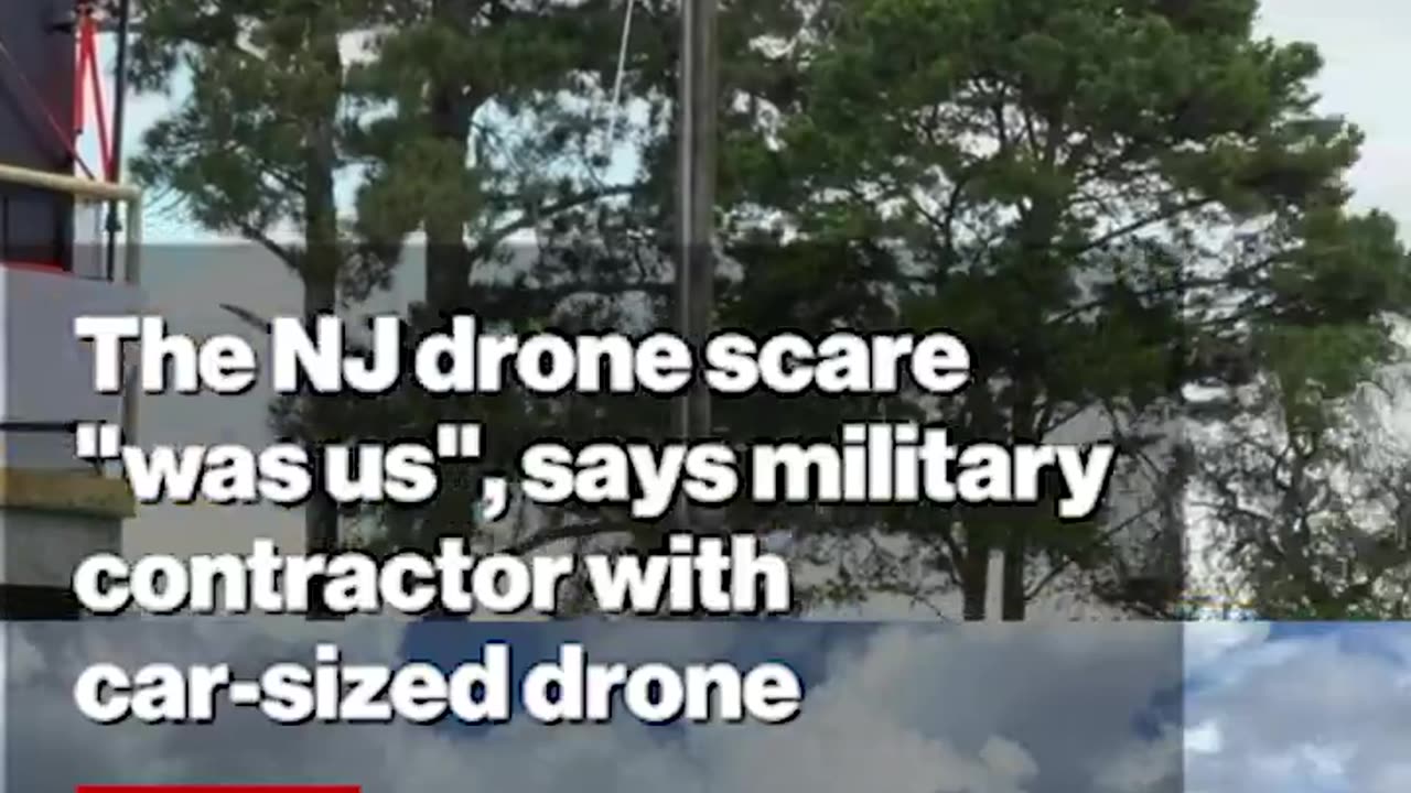 US MIC says car-size drones over Jersey, "That was us."