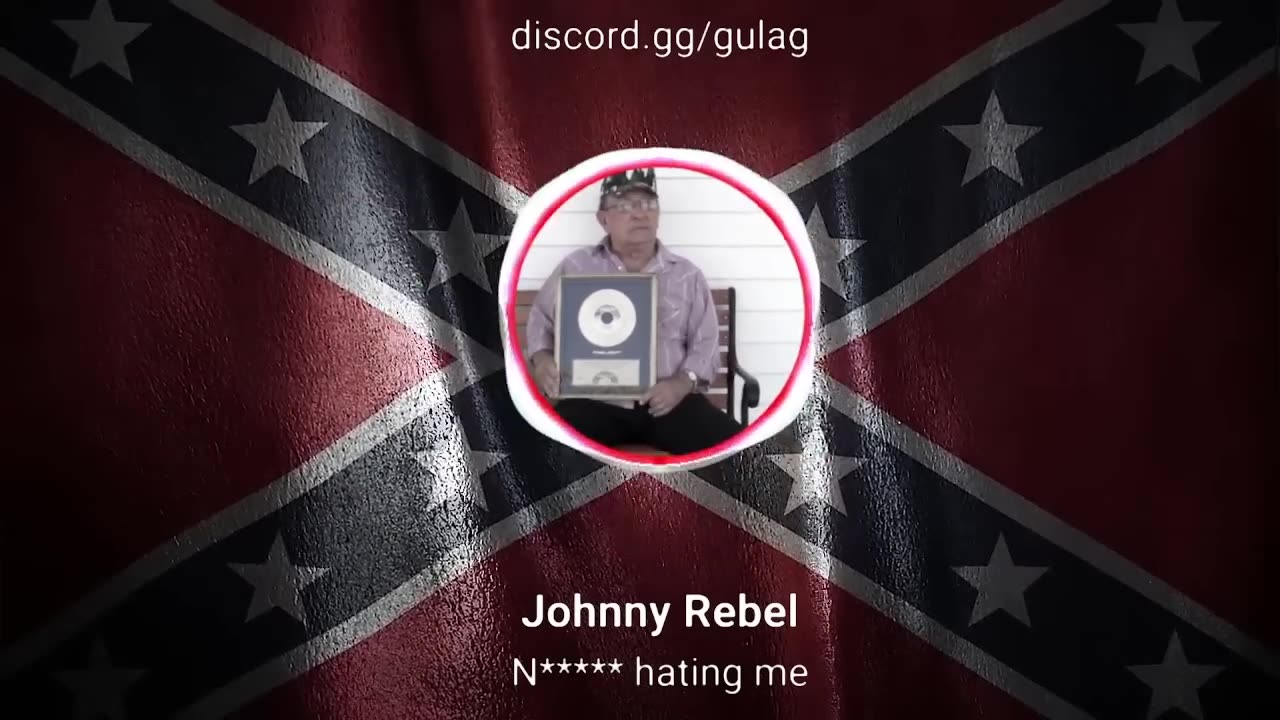 Johnny Rebel - N*gger Hating Me
