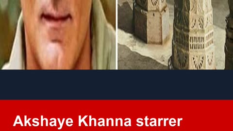 Akshaye Khanna starrer Akshardham: Operation Vajra Shakti gets big-screen release on July 4