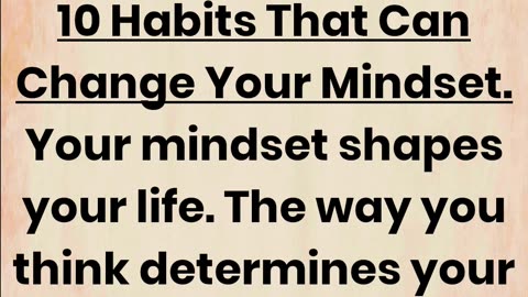 10 Habits That Can Change Your Mindset