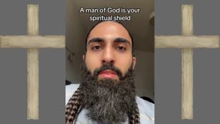 A MAN OF GOD IS YOUR SPIRITUAL SHIELD
