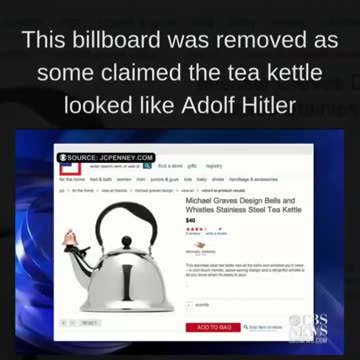 This billboard was removed as some claimed the tea kettle looked like Adolf Hitler