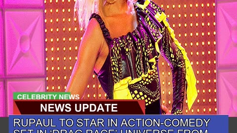 Rupaul to Star in Actioncomedy Set in Drag Race 