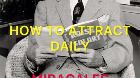 How to Attract Daily MIRACLES I Napoleon Hill