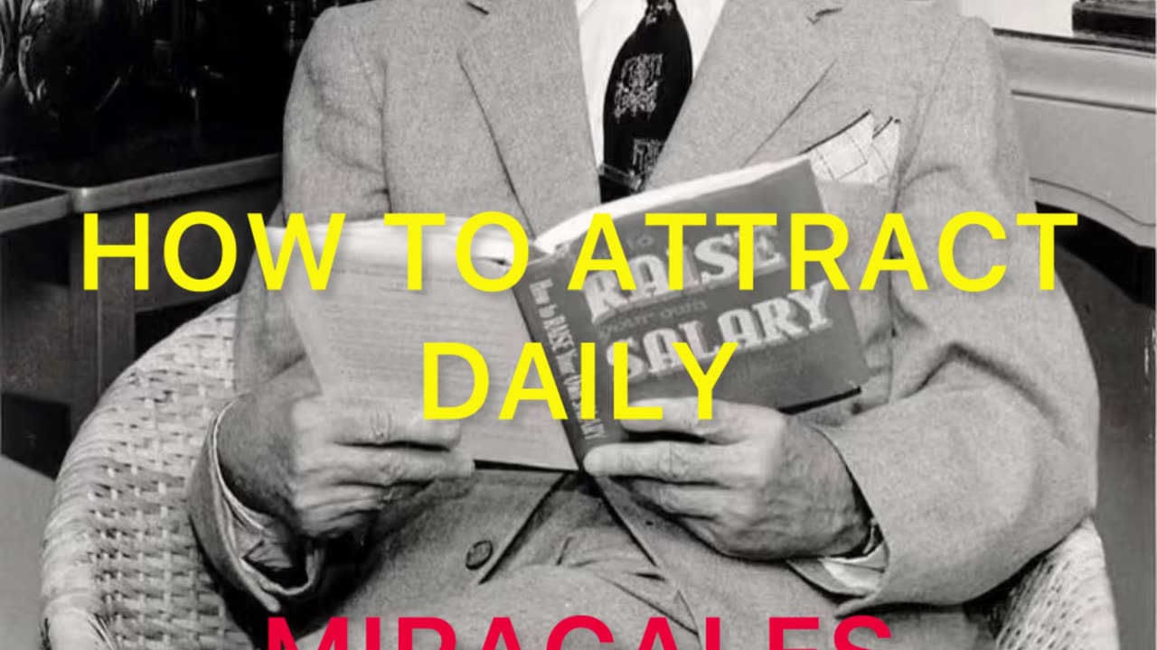 How to Attract Daily MIRACLES I Napoleon Hill