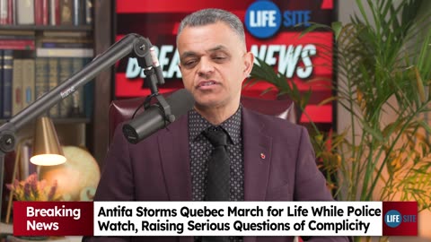 BREAKING: Antifa ATTACKS March for Life in Quebec Canada