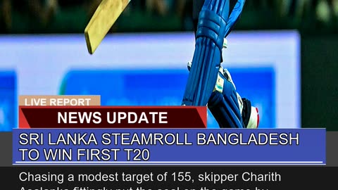 Sri Lanka Steamroll Bangladesh to Win First T20