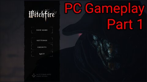 Witchfire - Part 1