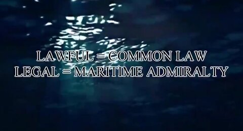 Dead in the Water, Maritime Admiralty Law UCC Civil Ecclesiastical law legal fiction non law. Back to basics in Common law