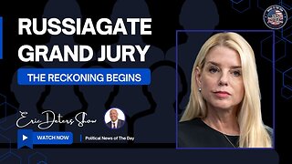 Russiagate Grand Jury: The Reckoning Begins | Eric Deters Show