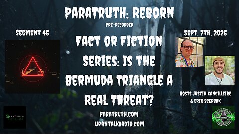 ParaTruth: Reborn - Fact or Fiction: Is the Bermuda Triangle a Real Threat?