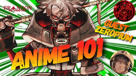 Anime 101 with ZEROPIUM!