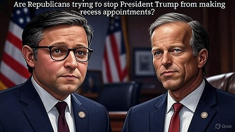 Are Republicans trying to stop Trump from making recess appointments? - AC Daily Show (Ep. 521)