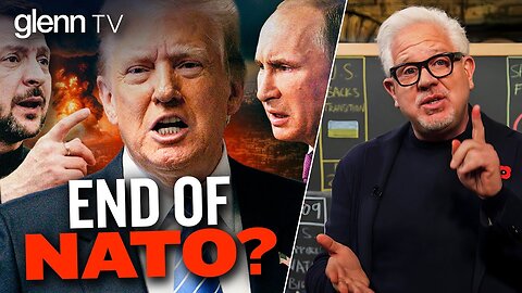 GlennBeck: Putin/Ukraine UPDATE: Should Trump Withdraw from NATO?
