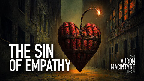 Emotional Blackmail and the Sin of Empathy | Dr. Joe Rigney | 4/11/25