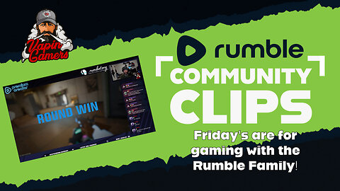 Gaming on Rumble = Creator Fun with Friends!