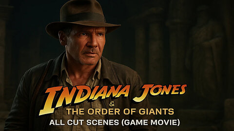 Indiana Jones The Order Of Giants All Cut Scenes Game Movie 