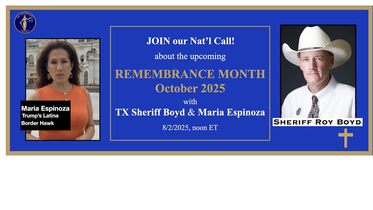 Remembrance Month call w/Sheriff Roy Boyd & Maria Espinoza