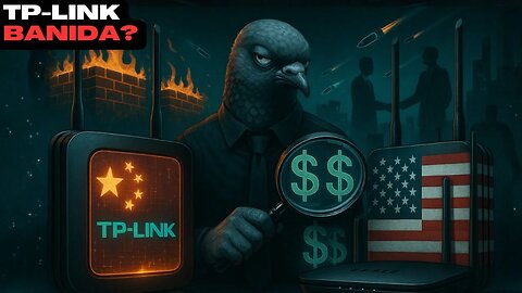 📰Banimento da TP-Link nos EUA: segurança digital ou guerra comercial disfarçada?