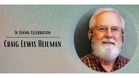 Celebration of Life for Craig Lewis Heilman