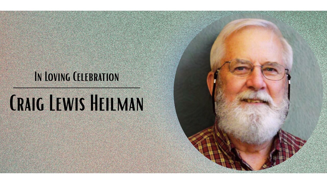 Celebration of Life for Craig Lewis Heilman