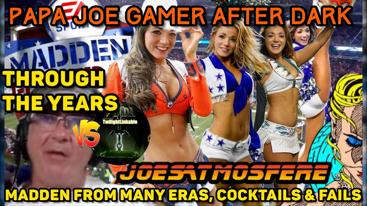 Papa Joe Gamer After Dark: Madden NFL Through the Years, Cocktails & Fails!