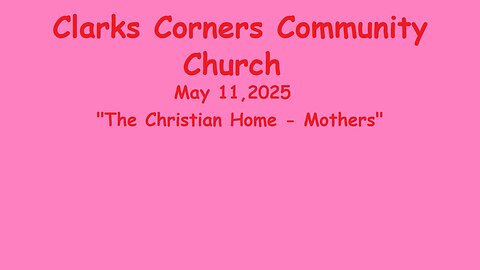 05/11/2025 The Christian Home - Mothers