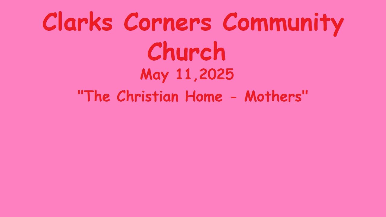 05/11/2025 The Christian Home - Mothers