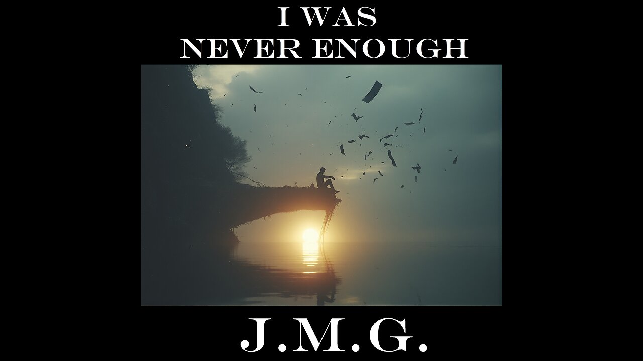 I Was Never Enough by John M. Gunn