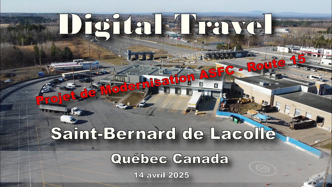 Digital Travel - Projet de Modernisation ASFC Rte 15 - 14 avril 2025