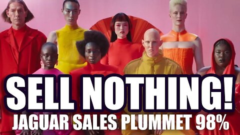 Jaguar Sales DROP 98% After Disastrous 'Woke' Rebranding!