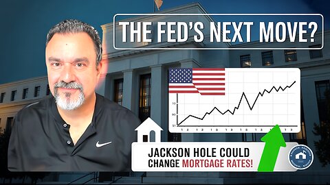 The Fed’s Next Move Revealed? Jackson Hole Could Change Everything!