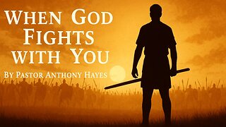 "When God Fights with You" By Pastor Anthony Hayes | Sermon Monday | Brothers Just Searching Podcast
