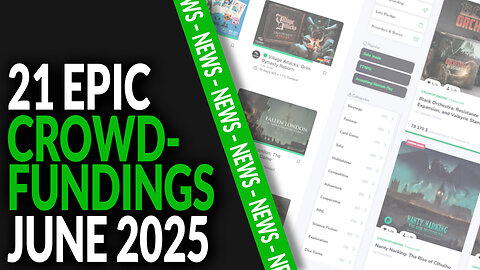 AWESOME PROJECTS - Kickstarter, Gamefound Overview in JUNE! 🎲💸🎭