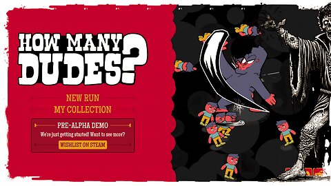 Demo Gameplay, No Commentary - How Many Dudes