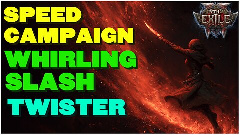 [POE 2 0.3] Speed Campaign Guide! Whirling Slash Twister! Blast Through The Campaign!