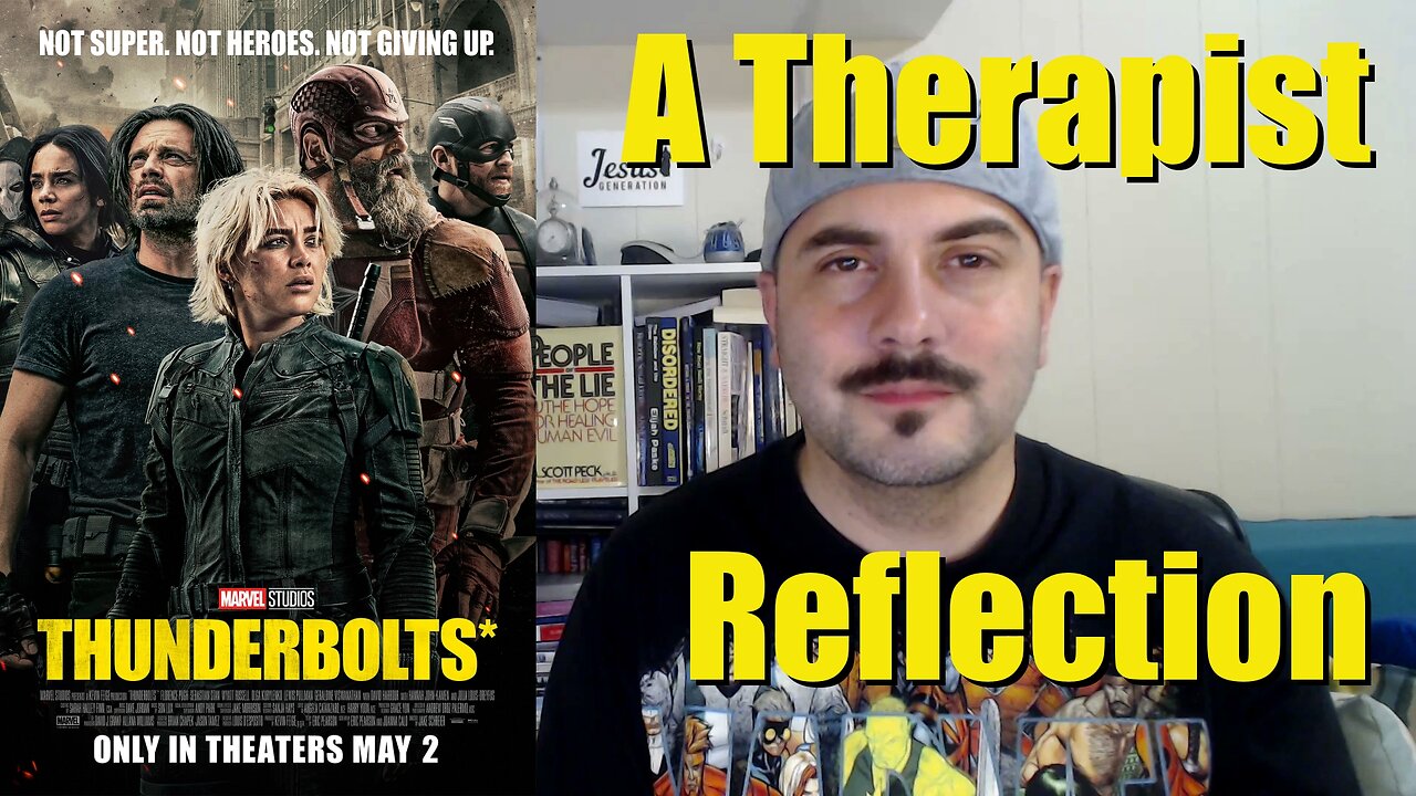 Thunderbolts: A Therapist Reflection on Trauma, Nihilism, and Healing