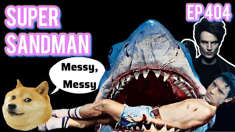 Episode 404 | Live Stream Podcast| - Super Sandman