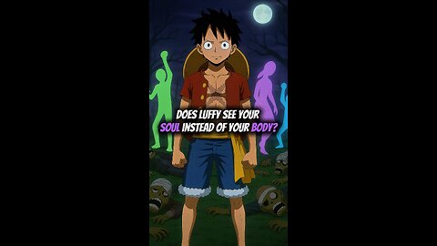 Does Luffy See Your Soul Instead of Your Body? #onepiece #strawhats #eloypiece