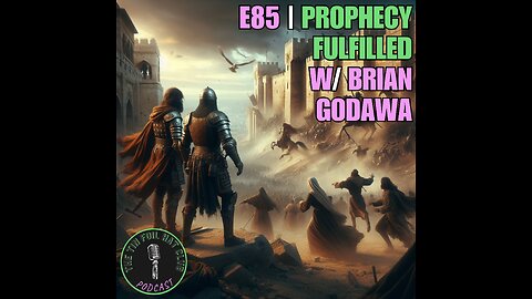 E85 | Prophecy Fulfilled w/ Brian Godawa | SHORT