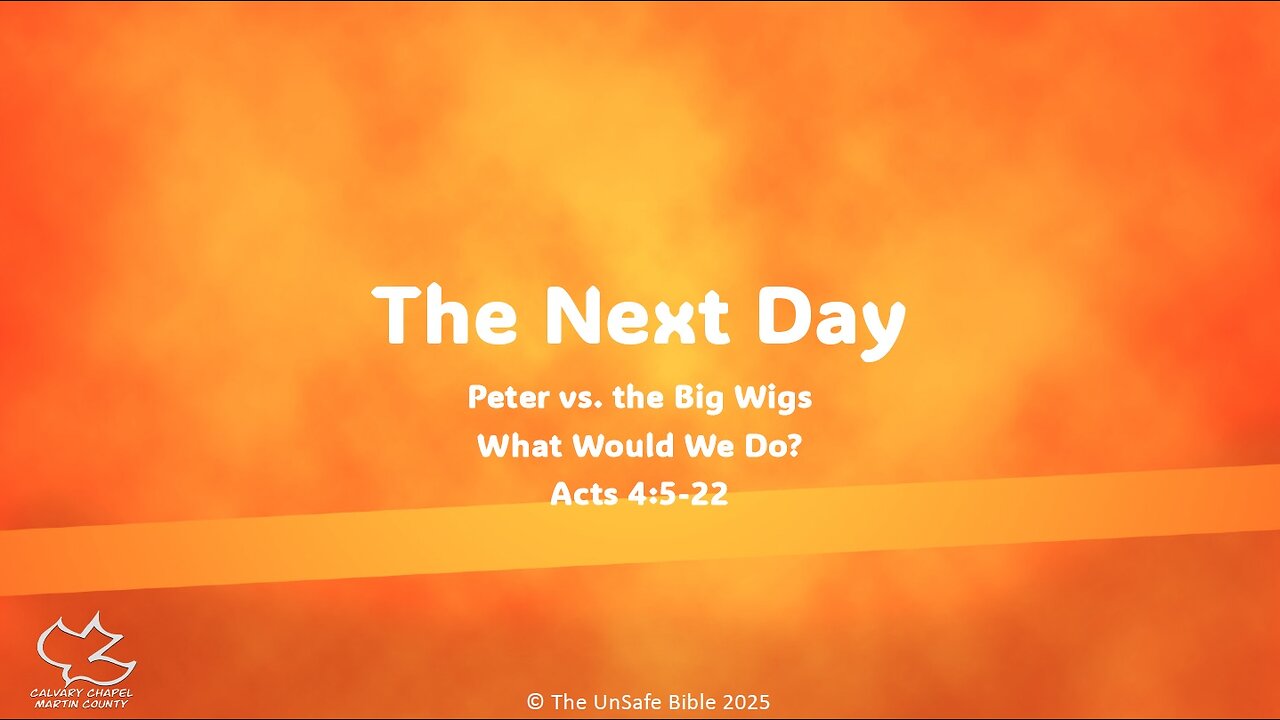 Acts 4:5-22 THe Next Day