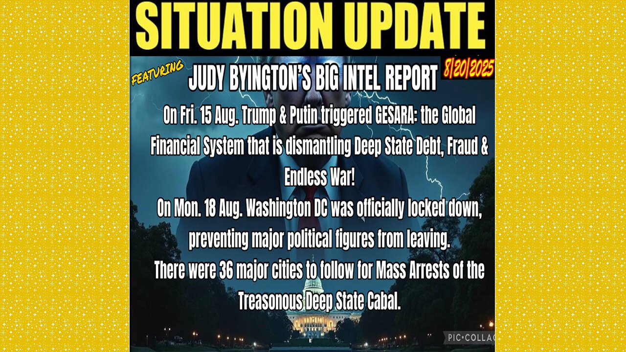 SITUATION UPDATE 8/20/25 - The Global Financial System That Is Dismantling Deep State Debt, Fraud