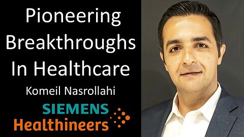 Komeil Nasrollahi - Senior Director, Innovation & Venture Partnerships, Siemens Healthineers