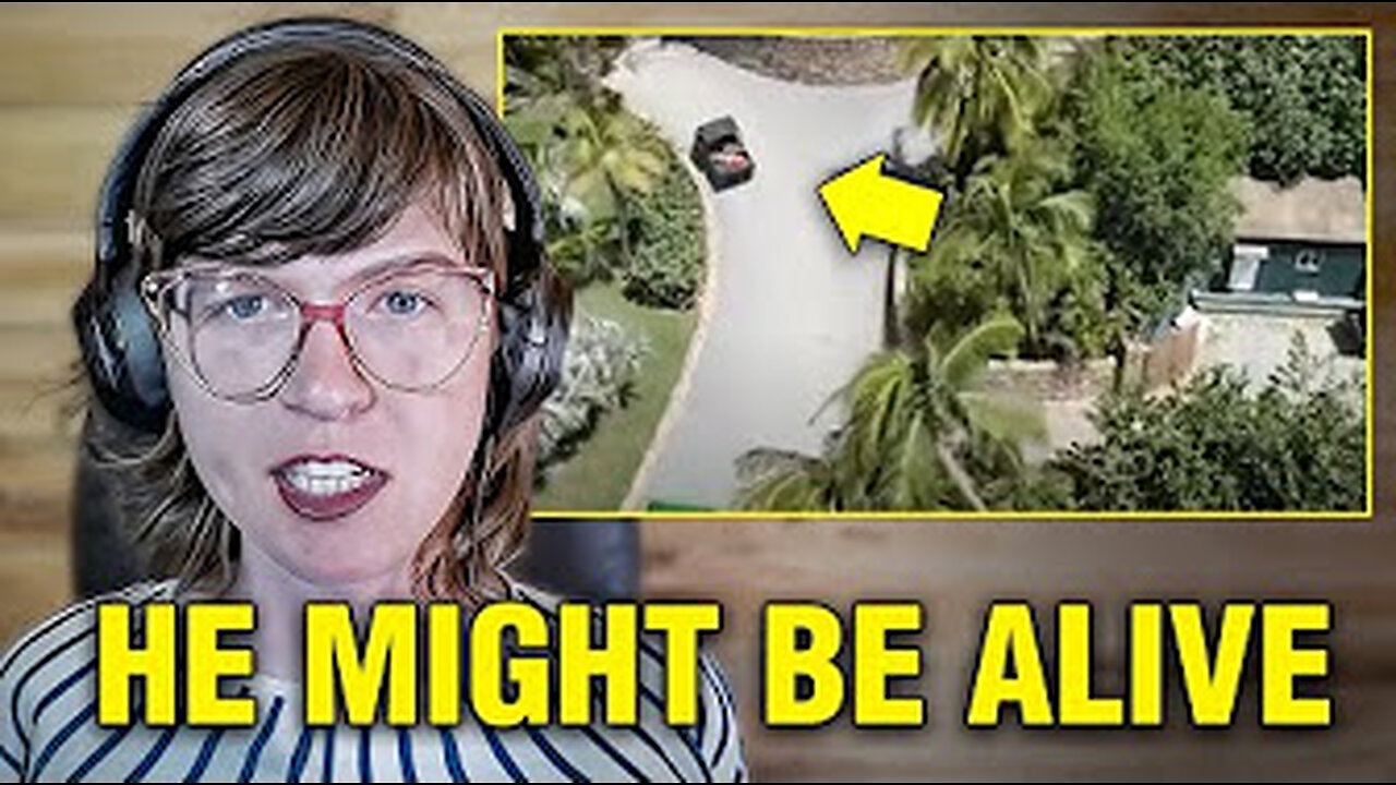 He might be alive?