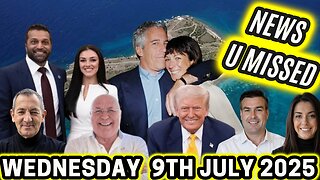 CHARLIE WARD DAILY NEWS WITH CHARLIE WARD, PAUL BROOKER & LEMBIT OPIK WEDNESDAY 9TH JULY 2025