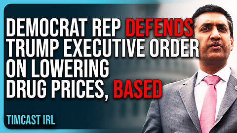 Democrat Rep DEFENDS Trump’s Executive Order On Lowering Drug Prices, BASED