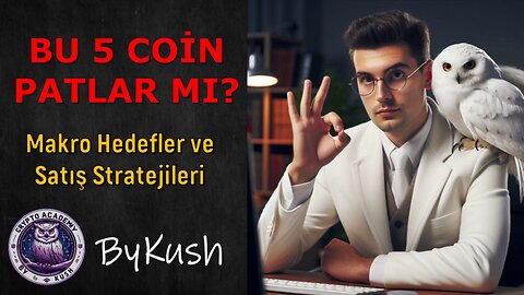BU 5 COİN PATLAR MI? Makro Hedefler ve Satış Stratejileri