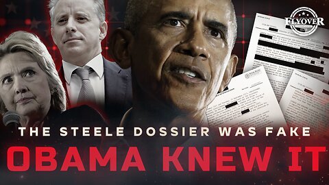 RUSSIAGATE: The Steele Dossier Was Fake—and Obama Knew It - Hans Mahncke