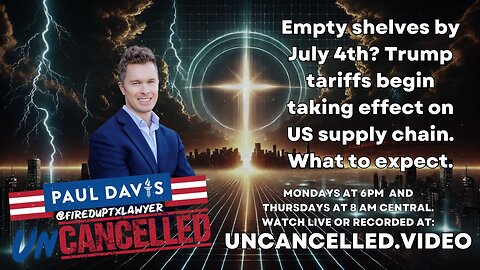 Uncanceled with Paul Davis! "You Cant Cancel the Truth!" May 6th 2025 